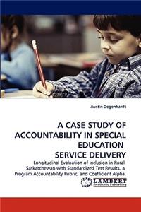 A Case Study of Accountability in Special Education Service Delivery