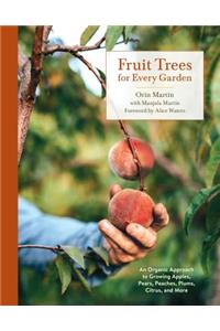 Fruit Trees for Every Garden