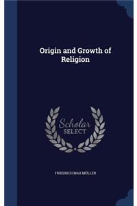 Origin and Growth of Religion