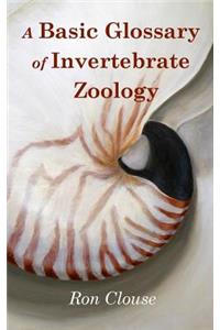 A Basic Glossary of Invertebrate Zoology