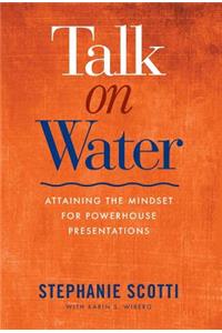 Talk on Water