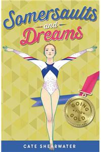 Somersaults and Dreams: Going for Gold