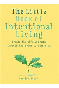 The Little Book of Intentional Living