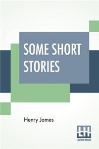 Some Short Stories