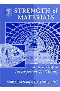 Strength of Materials: A New Unified Theory for the 21st Century