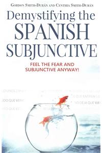 Demystifying the Spanish Subjunctive