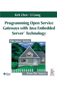 Programming Open Service Gateways with Java Embedded Server(tm) Technology