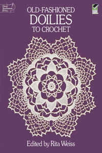 Old-Fashioned Doilies to Crochet