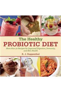 The Healthy Probiotic Diet