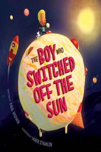 The Boy Who Switched off the Sun