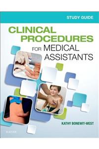 Study Guide for Clinical Procedures for Medical Assistants