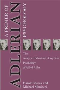 Primer of Adlerian Psychology