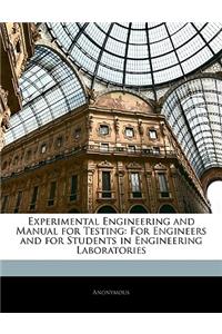 Experimental Engineering and Manual for Testing