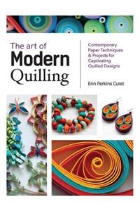 The Art of Modern Quilling