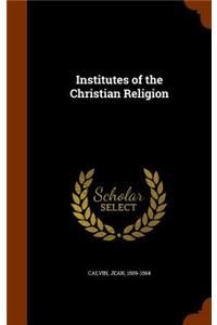 Institutes of the Christian Religion