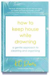 How to Keep House While Drowning