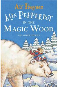 Mrs Pepperpot in the Magic Wood