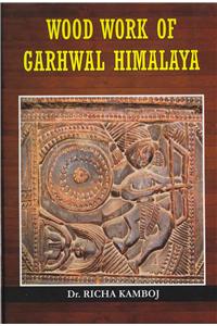 Wood Work of Garhwal Himalaya