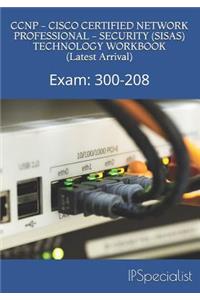 CCNP - CISCO CERTIFIED NETWORK PROFESSIONAL - SECURITY (SISAS) TECHNOLOGY WORKBOOK (Latest Arrival)