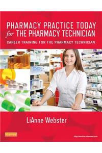 Pharmacy Practice Today for the Pharmacy Technician