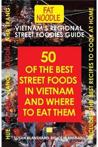 Vietnam's Regional Street Foodies Guide