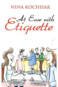 At Ease with Etiquette