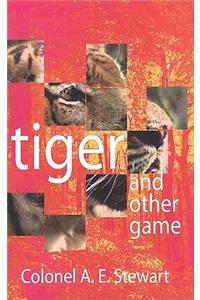 Tiger and Other Games