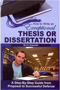 How to Write an Exceptional Thesis or Dissertation