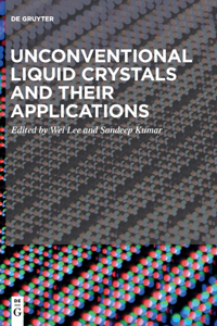 Unconventional Liquid Crystals and Their Applications