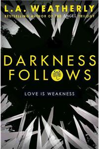 Darkness Follows