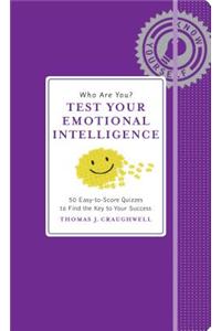 Who Are You? Test Your Emotional Intelligence