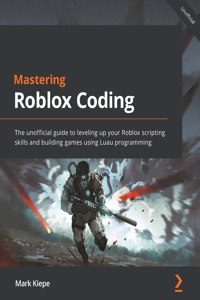 Mastering Roblox Coding