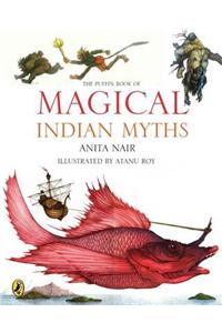 The Puffin Book of Magical Indian Myths