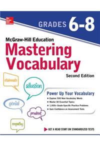 McGraw-Hill Education Vocabulary Grades 6-8, Second Edition