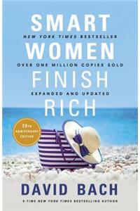 Smart Women Finish Rich, Expanded and Updated