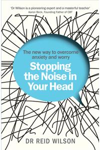 Stopping the Noise in Your Head