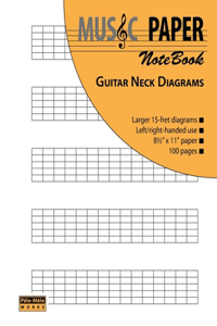 MUSIC PAPER NoteBook - Guitar Neck Diagrams