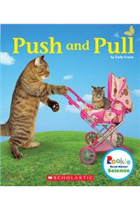 Push and Pull (Rookie Read-About Science: Physical Science)