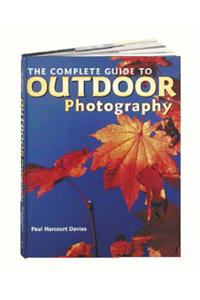 The Complete Guide to Outdoor Photography