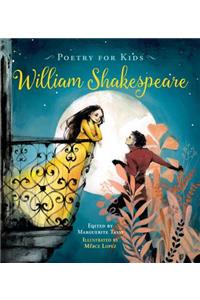 Poetry for Kids: William Shakespeare