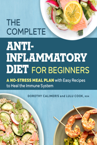 The Complete Anti-Inflammatory Diet for Beginners