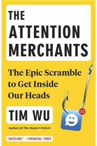 The Attention Merchants