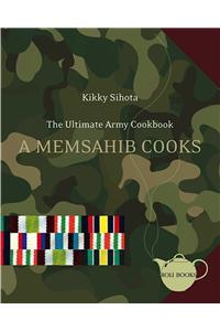 The Ultimate Army Cookbook: A Memsahib Cooks