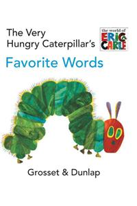 The Very Hungry Caterpillar's Favorite Words