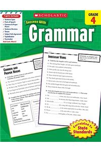 Scholastic Success with Grammar: Grade 4 Workbook