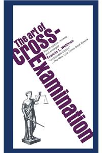 The Art of Cross Examination