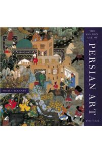 The Golden Age of Persian Art: 1501-1722