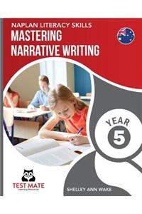 NAPLAN LITERACY SKILLS Mastering Narrative Writing Year 5