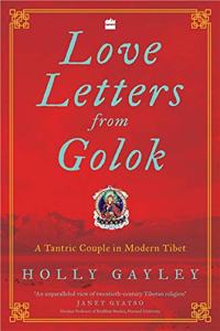 Love Letters From Golok: A Tantric Couple in Modern Tibet