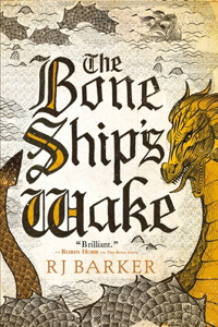 The Bone Ship's Wake